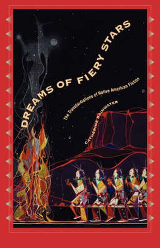 Cover image for Dreams of Fiery Stars: The Transformations of Native American Fiction