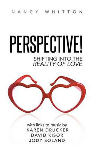 Cover image for Perspective!: Shifting Into the Reality of Love