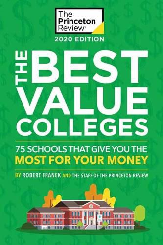 The Best Value Colleges, 2020 Edition: 75 Schools that Give You the Most for Your Money