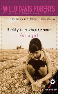 Cover image for Buddy Is a Stupid Name for a Girl