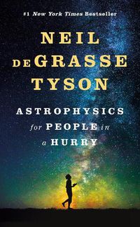 Cover image for Astrophysics for People in a Hurry