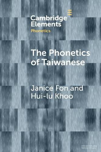 Cover image for The Phonetics of Taiwanese