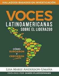 Cover image for Voces Latinoamericanas Sobre el Liderazgo