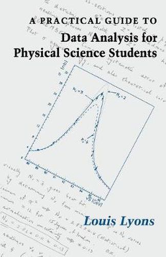 Cover image for A Practical Guide to Data Analysis for Physical Science Students