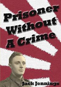 Cover image for Prisoner Without A Crime