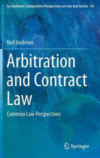 Cover image for Arbitration and Contract Law: Common Law Perspectives