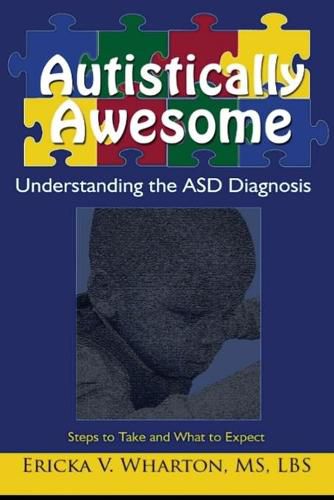 Cover image for Autistically Awesome: Understanding the ASD Diagnosis