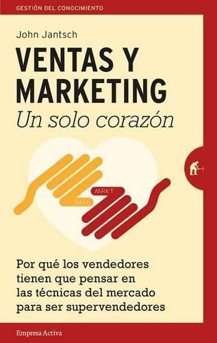 Cover image for Ventas Y Marketing. Un Solo Corazon