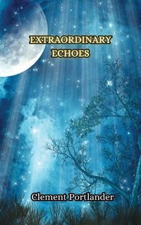 Cover image for Extraordinary Echoes