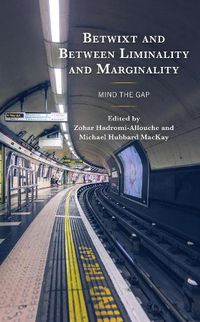 Cover image for Betwixt and Between Liminality and Marginality