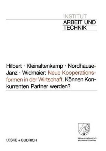 Cover image for Neue Kooperationsformen in Der Wirtschaft: Koennen Konkurrenten Partner Werden?
