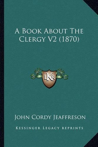 Cover image for A Book about the Clergy V2 (1870)