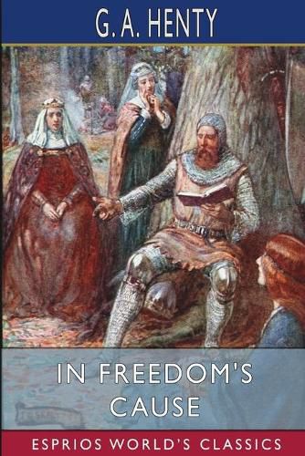 Cover image for In Freedom's Cause (Esprios Classics)