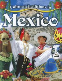 Cover image for Cultural Traditions in Mexico