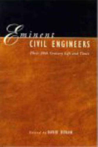 Cover image for Eminent Civil Engineers: Their 20th Century Life and Times