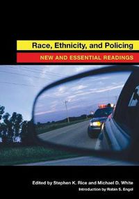 Cover image for Race, Ethnicity, and Policing: New and Essential Readings