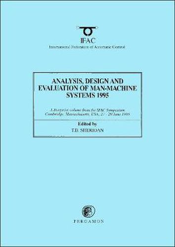 Cover image for Analysis, Design and Evaluation of Man-Machine Systems 1995