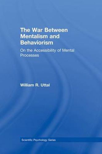 Cover image for The War Between Mentalism and Behaviorism: On the Accessibility of Mental Processes