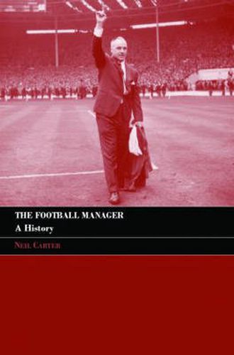 Cover image for The Football Manager: A History