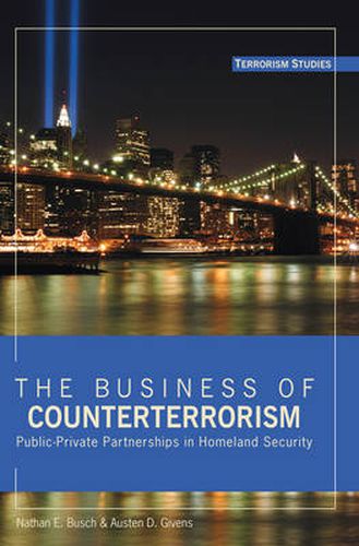 Cover image for The Business of Counterterrorism: Public-Private Partnerships in Homeland Security