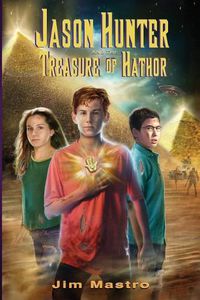 Cover image for Jason Hunter and the Treasure of Hathor