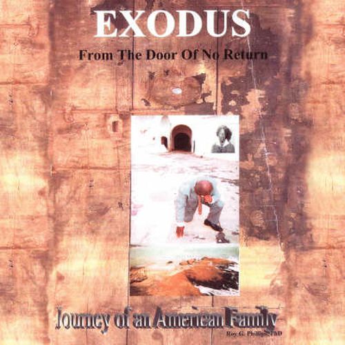 Cover image for Exodus From The Door Of No Return: Journey of an American Family