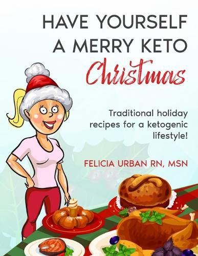 Cover image for Have Yourself a Merry Keto Christmas
