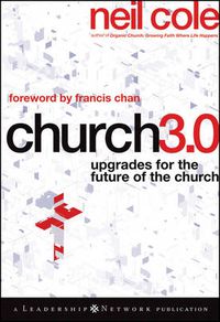 Cover image for Church 3.0: Upgrades for the Future of the Church