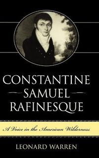 Cover image for Constantine Samuel Rafinesque: A Voice in the American Wilderness