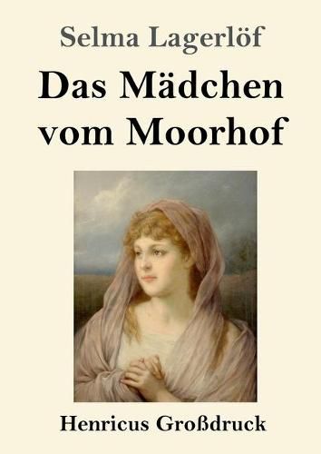 Das Madchen vom Moorhof (Grossdruck)