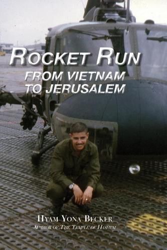 Cover image for Rocket Run: From Vietnam to Jerusalem