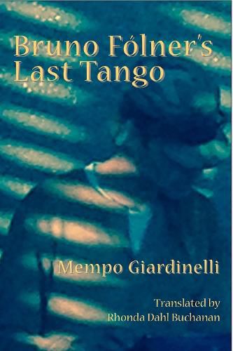 Cover image for Bruno Folner's Last Tango