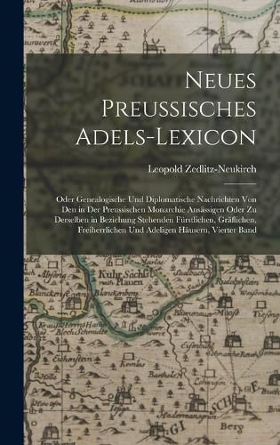Cover image for Neues Preussisches Adels-Lexicon