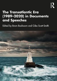 Cover image for The Transatlantic Era (1989-2020) in Documents and Speeches