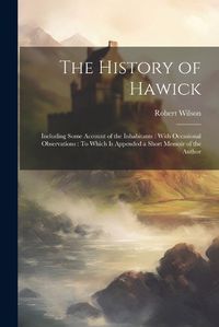 Cover image for The History of Hawick