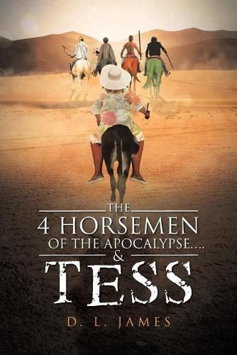 The 4 Horsemen of the Apocalypse....& Tess