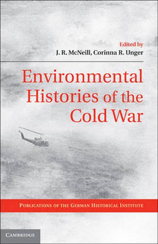 Environmental Histories of the Cold War