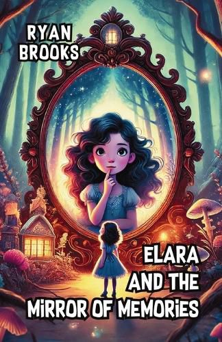 Cover image for Elara and the Mirror of Memories