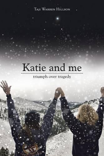 Cover image for Katie and Me: Triumph over Tragedy