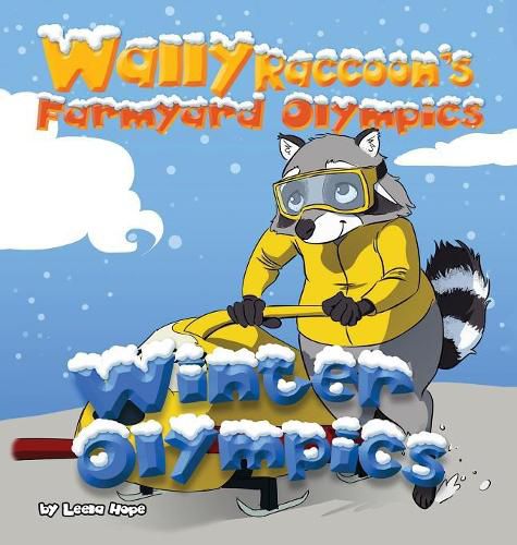 Cover image for Wally Raccoon's Farmyard Olympics - Winter Olympics