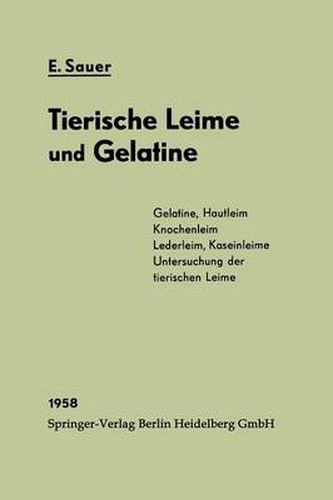 Chemie und Fabrikation der tierischen Leime und der Gelatine