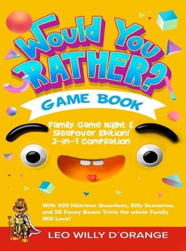 Cover image for Would You Rather Game Book Family Game Night & Sleepover Edition!