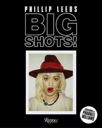 Cover image for Big Shots!: Polaroids from the World of Hip-Hop and Fashion