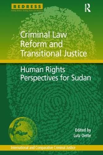 Criminal Law Reform and Transitional Justice: Human Rights Perspectives for Sudan