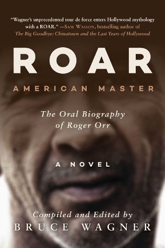 ROAR: Roger Orr: American Master, The Oral Biography