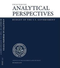 Cover image for Fiscal Year 2015 Analytical Perspectives: Budget of the U.S. Government