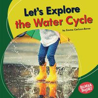 Cover image for Let's Explore the Water Cycle