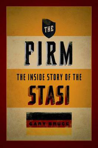 Cover image for The Firm: The Inside Story of the Stasi