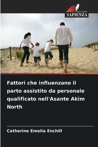Cover image for Fattori che influenzano il parto assistito da personale qualificato nell'Asante Akim North
