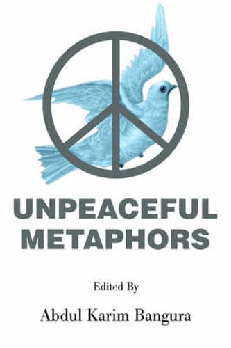 Cover image for Unpeaceful Metaphors